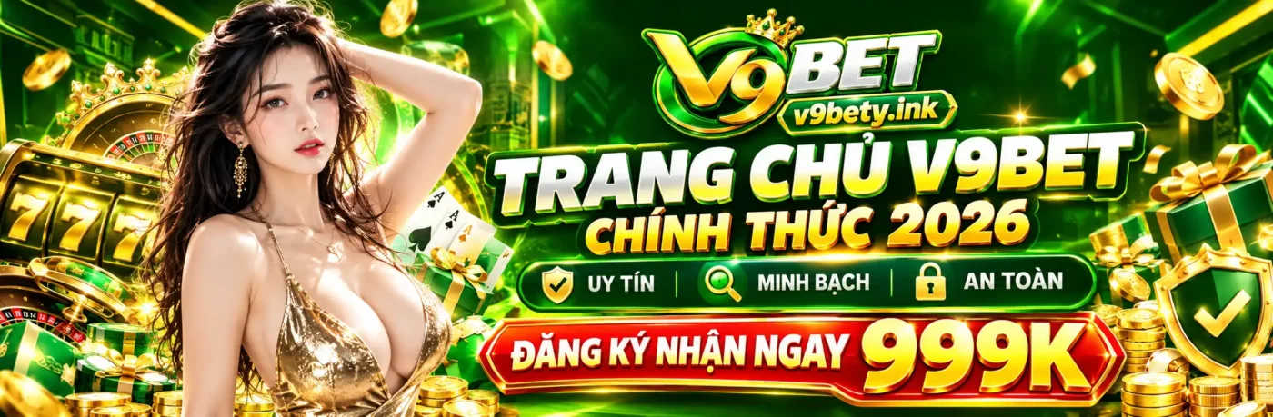 Trang chủ 7 Banner giới thiệu V9BET