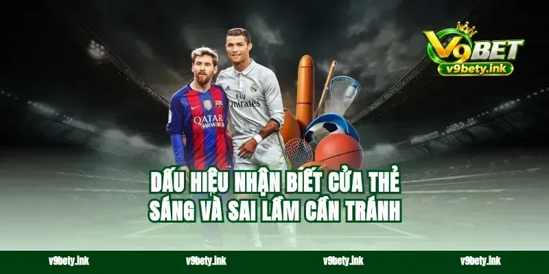 Dấu hiệu nhận biết cửa thẻ sáng và sai lầm cần tránh